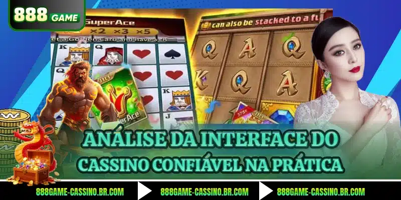 Análise da interface do cassino confiável na prática