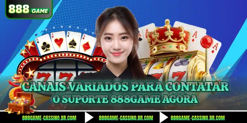 Canais variados para contatar o suporte 888GAME agora