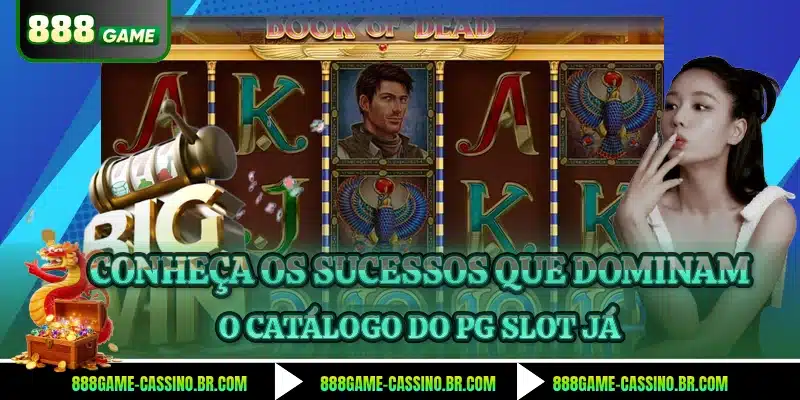 Conheça os sucessos que dominam o catálogo do PG Slot já