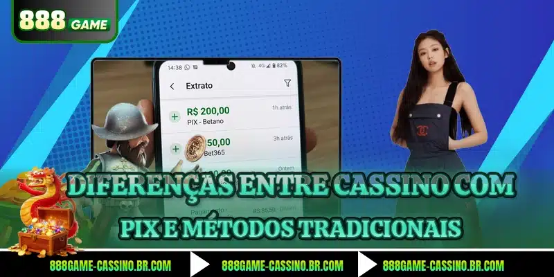 Diferenças entre cassino com pix e métodos tradicionais
