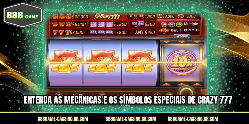 Entenda as mecânicas e os símbolos especiais de Crazy 777
