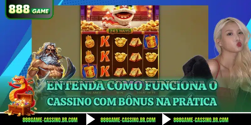 Entenda como funciona o cassino com bônus na prática