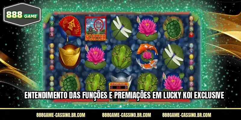 Entendimento das funções e premiações em Lucky Koi Exclusive