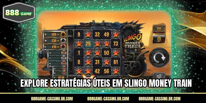 Explore estratégias úteis em Slingo Money Train