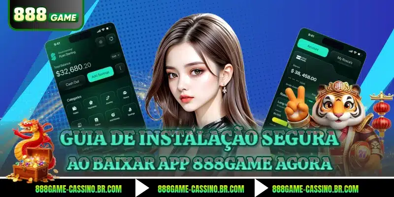 Guia de instalação segura ao baixar app 888GAME agora