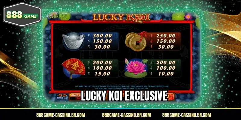 Lucky Koi Exclusive