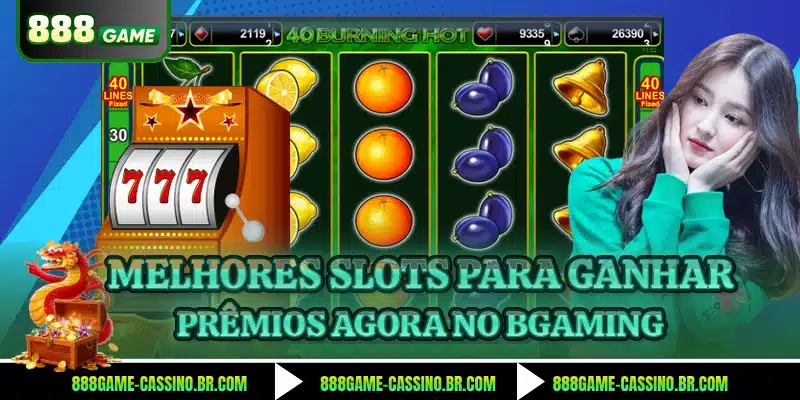 Melhores slots para ganhar prêmios agora no BGaming