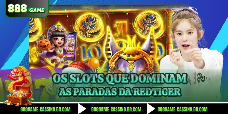 Os slots que dominam as paradas da RedTiger