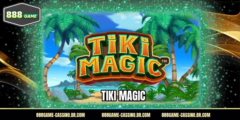 Tiki Magic