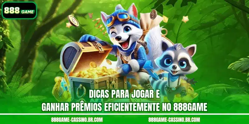 Dicas para jogar e ganhar prêmios eficientemente no 888GAME